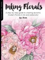 Portada de Illustration Studio: Inking Florals: A Step-By-Step Guide to Creating Dynamic Modern Florals in Ink and Watercolor