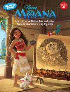 Portada de Learn to Draw Disney's Moana: Learn to Draw Moana, Maui, and Other Favorite Characters Step by Step!