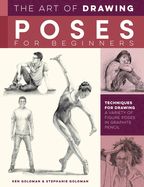 Portada de The Art of Drawing Poses for Beginners: Techniques for Drawing a Variety of Figure Poses in Graphite Pencil