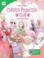 Portada de The Official Cursed Princess Club Coloring Book: 46 Original Illustrations to Color and Enjoy