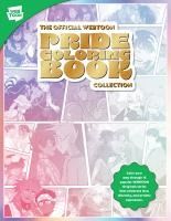 Portada de The Official Webtoon Pride Coloring Book Collection: Color Your Way Through 15 Popular Webtoon Originals Series That Celebrate Love, Diversity, and Ar