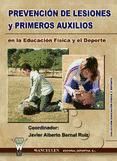 Portada de PREVENCION DE LESIONES Y PRIMEROS AUXILIOS EN LA EDUCACIÓN FÍSICA Y EL DEPORTE (Ebook)