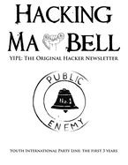 Portada de Hacking Ma Bell: The First Hacker Newsletter - Youth International Party Line, the First Three Years