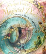 FLOWER FAIRIES MAGICAL DOORS DISCOVER THE DOORS TO FAIRYOPOLIS CICELY MARY BARKER 9780723263517