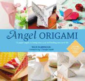 Portada de Angel Origami: 15 Paper Angels to Bring Peace, Joy and Healing Into Your Life