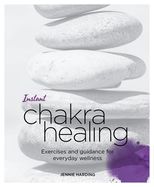 Portada de Instant Chakra Healing: Exercises and Guidance for Everyday Wellness
