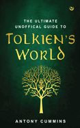 Portada de The Ultimate Unofficial Guide to Tolkien's World