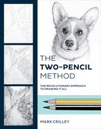 Portada de The Two-Pencil Method: The Revolutionary Approach to Drawing It All