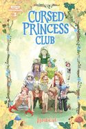 Portada de Cursed Princess Club Volume Three: A Webtoon Unscrolled Graphic Novel