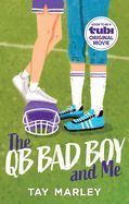 Portada de The Qb Bad Boy and Me