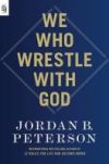 WE WHO WRESTLE WITH GOD