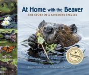 Portada de At Home with the Beaver: A Story of a Keystone Species