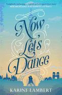 Portada de Now Let's Dance: A Feel-Good Book about Finding Love, and Loving Life