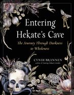 Portada de Entering Hekate's Cave: The Journey Through Darkness to Wholeness