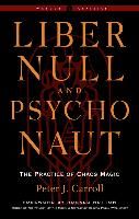 Portada de Liber Null & Psychonaut: The Practice of Chaos Magic (Revised and Expanded Edition)