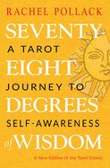 Portada de Seventy-Eight Degrees of Wisdom: A Tarot Journey to Self-Awareness (a New Edition of the Tarot Classic)