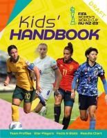 Portada de Fifa Women's World Cup Australia/New Zealand 2023: Kid's Handbook