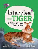 Portada de Interview with a Tiger: And Other Clawed Beasts Too