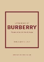 Portada de Little Book of Burberry: The Story of the Iconic Fashion House