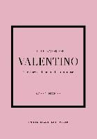 Portada de The Little Book of Valentino: The Story of the Iconic Fashion House