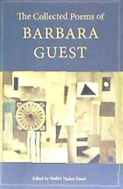 Portada de The Collected Poems of Barbara Guest