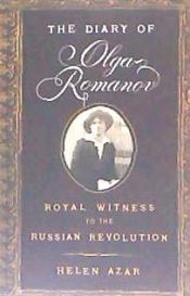 Portada de The Diary of Olga Romanov: Royal Witness to the Russian Revolution