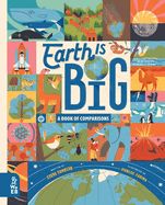 Portada de Earth Is Big: A Book of Comparisons
