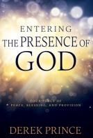 Portada de Entering the Presence of God: Your Place of Peace, Blessing, and Provision