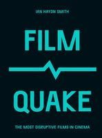 Portada de Filmquake: The Most Disruptive Films in Cinema