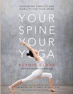 Portada de Your Spine, Your Yoga: Developing Stability and Mobility for Your Spine