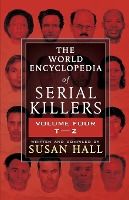 Portada de The World Encyclopedia Of Serial Killers: Volume Four T-Z