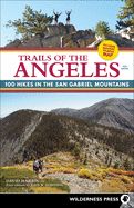 Portada de Trails of the Angeles: 100 Hikes in the San Gabriel Mountains