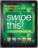 Portada de Swipe This!: The Guide to Great Touchscreen Game Design