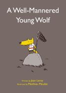 Portada de A Well-Mannered Young Wolf