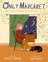 Portada de Only Margaret: A Story about Margaret Wise Brown