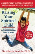 Portada de Raising Your Spirited Child: A Guide for Parents Whose Child Is More Intense, Sensitive, Perceptive, Persistent, and Energetic