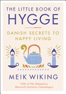 Portada de The Little Book of Hygge: Danish Secrets to Happy Living