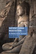 Portada de Satipatthana Meditation: A Practice Guide