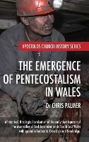 Portada de The Emergence of Pentecostalism in Wales