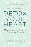 Portada de Detox Your Heart: Meditations for Healing Emotional Trauma