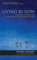 Portada de Living by Vow: A Practical Introduction to Eight Essential Zen Chants and Texts
