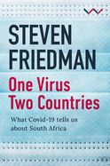 Portada de One Virus, Two Countries: What Covid-19 Tells Us about South Africa