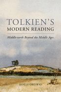 Portada de Tolkien's Modern Reading: Middle-Earth Beyond the Middle Ages