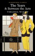 Portada de Between the Acts: The Years. by Virginia Woolf