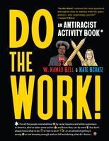 Portada de Do the Work!: An Antiracist Activity Book