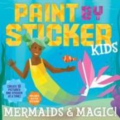 Portada de Paint by Sticker Kids: Mermaids & Magic!: Create 10 Pictures One Sticker at a Time! Includes Glitter Stickers