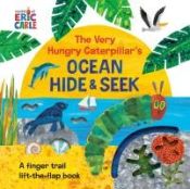 Portada de The Very Hungry Caterpillar's Ocean Hide & Seek: A Finger Trail Lift-The-Flap Book