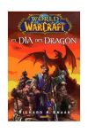 WORLD OF WARCRAFT. EL DIA DEL DRAGON