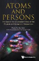 Portada de Atoms and Persons: The Search for a Consistent View of the Physical and Humanistic Perspectives