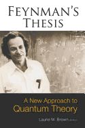 Portada de Feynman's Thesis: A New Approach to Quantum Theory